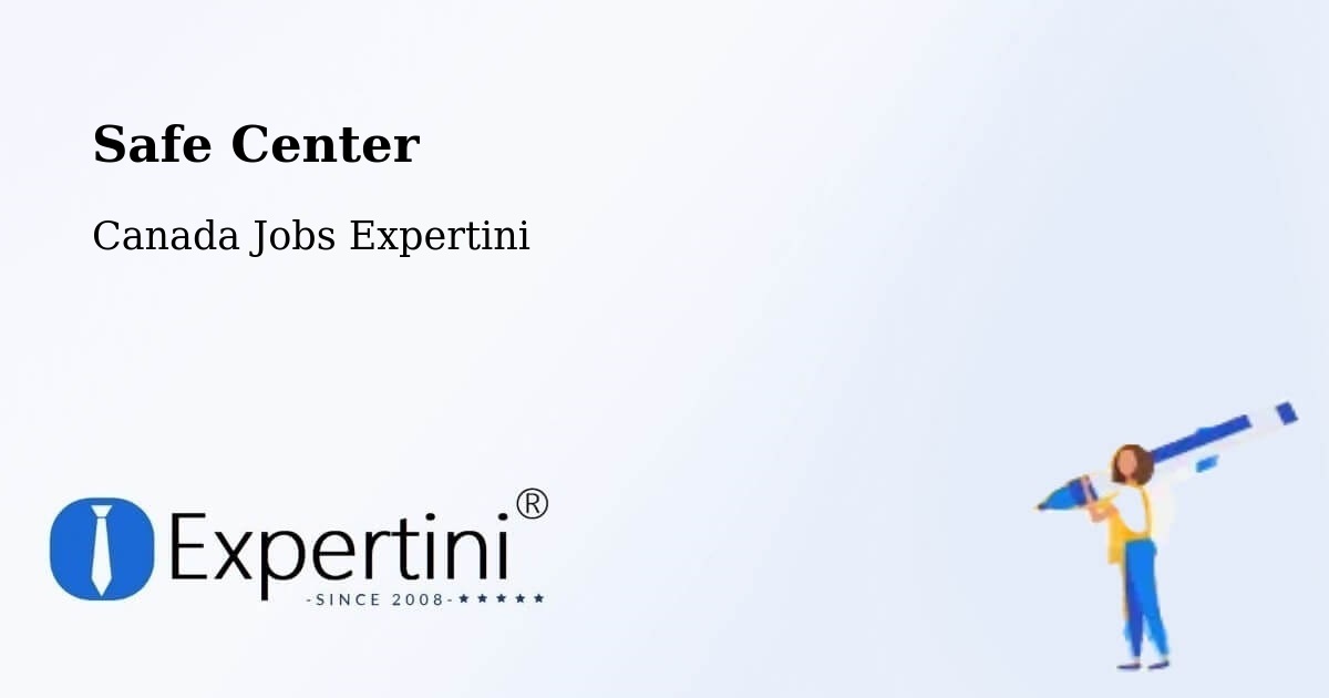 Safety Center – Blainville - Canada Jobs Expertini